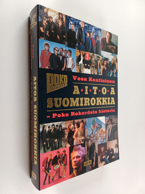 Vesa Kontiainen : Aitoa suomirokkia : Poko Rekordsin hist...
