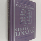 Caroline Myss : Tie sisäiseen linnaan - pikkukuva 1