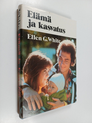Ellen G. White : Elämä ja kasvatus