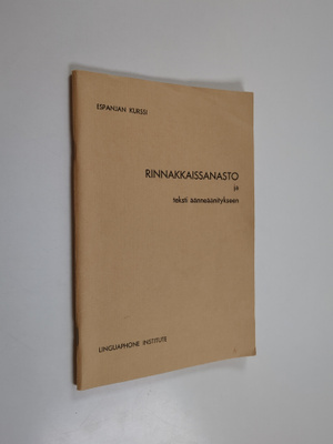 rinnakkaissanasto ja teksti äänneäänitykseen : espanjan k...