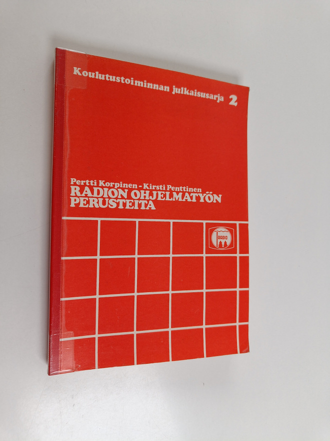 Pertti Korpinen : Radion ohjelmatyön perusteita