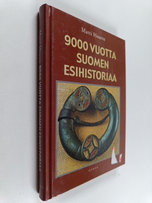 Matti Huurre : 9000 vuotta Suomen esihistoriaa
