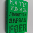 Jonathan Safran Foer : Eläinten syömisestä - pikkukuva 1