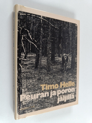 Timo Helle : Peuran ja poron jäljillä