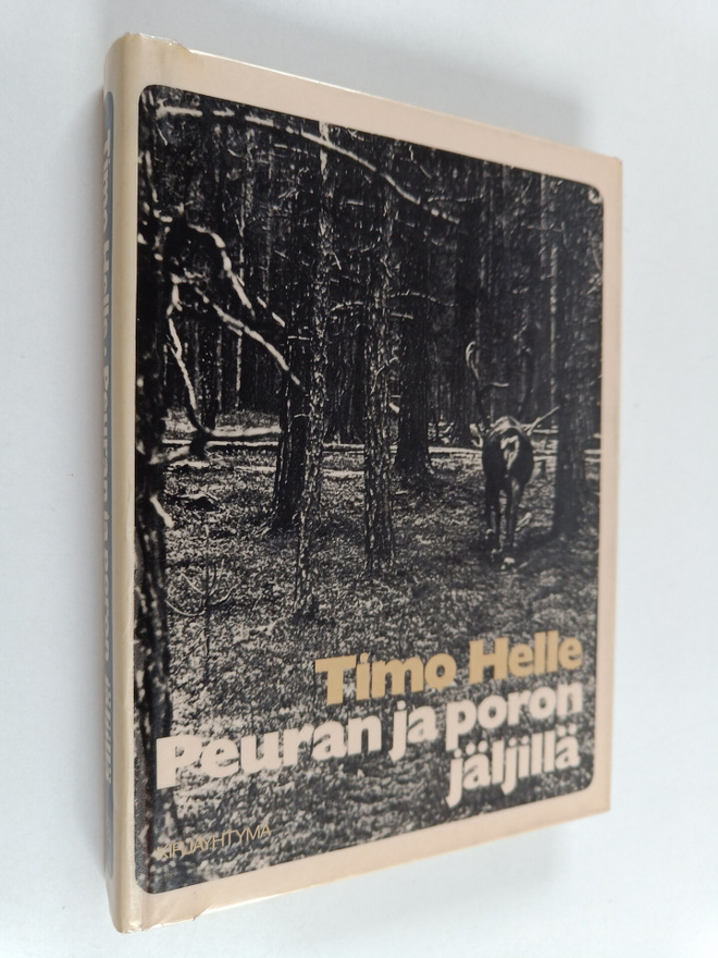 Timo Helle : Peuran ja poron jäljillä