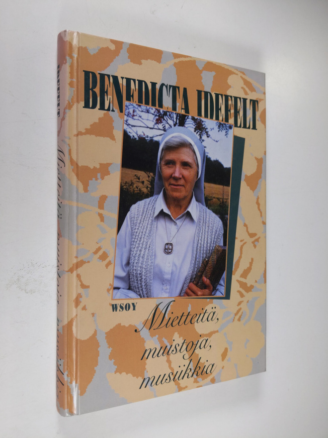 Benedicta Idefelt : Mietteitä, muistoja, musiikkia