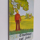Jouko Metsälä : Unelmat vei joki - pikkukuva 1