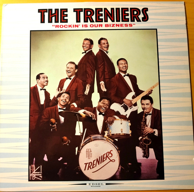 TRENIERS-Rockin' IS Our Bizness,EDSEL 117