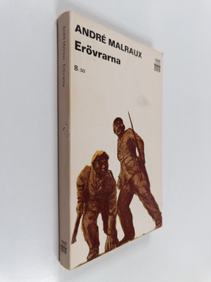Andre Malraux : Erövrarna
