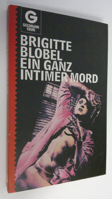 Brigitte Blobel : Ein ganz intimer Mord Kriminalroman