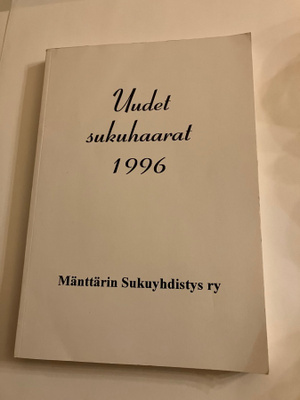 Eero Mänttäri : Uudet sukuhaarat 1996 Mänttärin sukuyhdistys