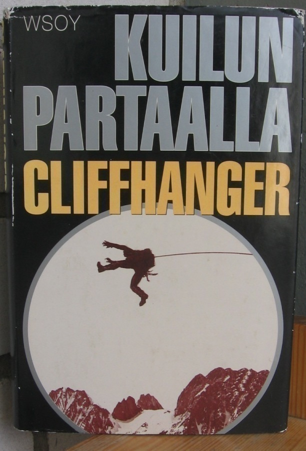 Jeff Rovin: Kuilun partaalla Cliffhanger, Wsoy 1993. 222 s.