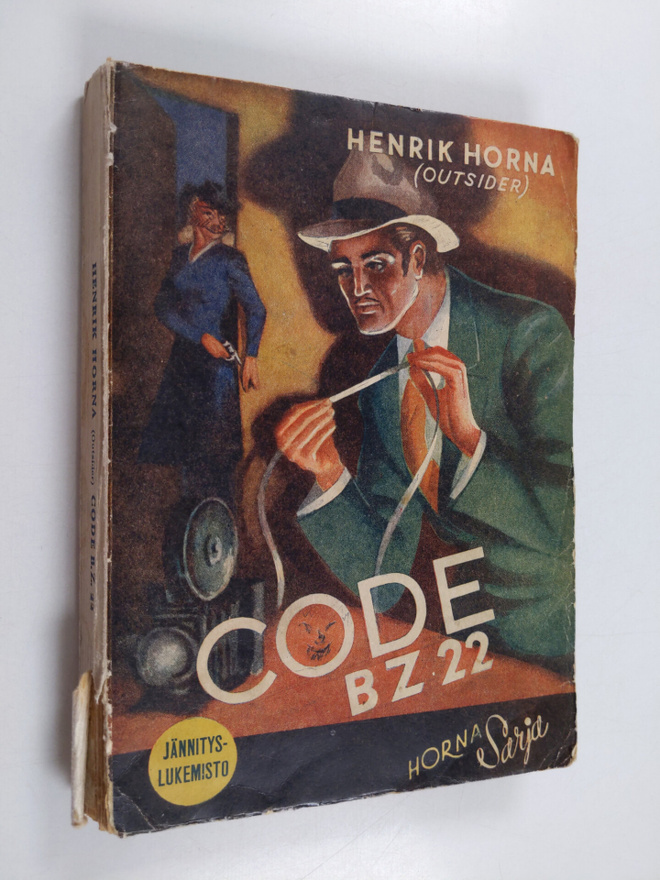 Henrik Horna : Code B.Z. 22 : jännitysnovelleja