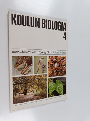 Koulun biologia 4 : neljättä kouluvuotta varten