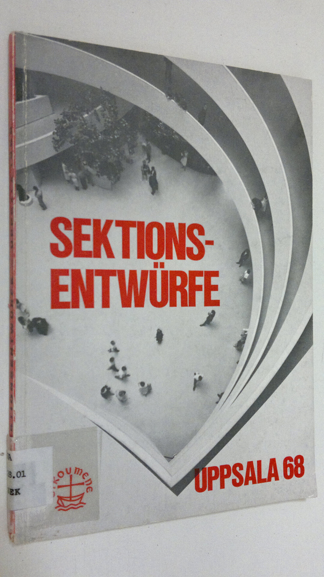 Sektions-Entwurfe : Vierte Vollversammlung des Ökumenisch...