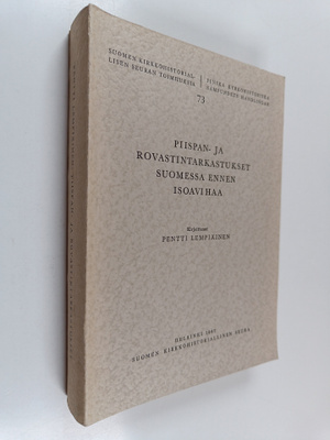 Pentti Lempiäinen : Piispan- ja rovastintarkastukset Suom...