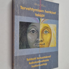 Tervehtymisen henkiset tekijät - pikkukuva 1