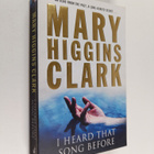 Mary Higgins Clark : I Heard that Song Before - pikkukuva 1