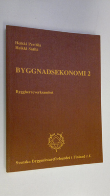 Heikki ym. Perttilä : Byggnadsekonomi 2, Byggherreverksamhet