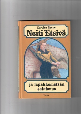 CAROLYN KEENE: Neiti Etsivä ja lepakkometsän salaisuus