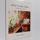 Rauli Sakari Ala-Karvia : Joka tuvan tuttu : Ylä-Satakunt... - pikkukuva 1