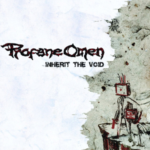 Profane Omen - Inherit The Void