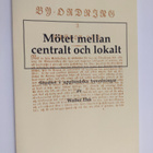 Wolter Ehn : Mötet mellan centralt och lokalt - studier i... - pikkukuva 1