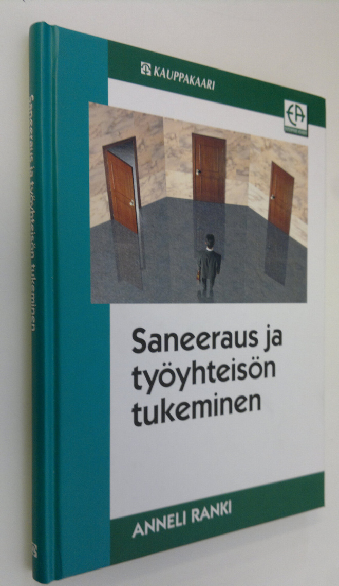 Anneli Ranki : Saneeraus ja työyhteisön tukeminen