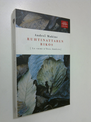 Andrei Makine : Ruhtinattaren rikos