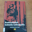 ARTO PIETILÄ: KOUKKAMIEHET KOLMELLA KANNAKSELLA - pikkukuva 1