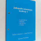 Pauli Miettinen ym. : Jalkapallovalmentajan käsikirja 1 :... - pikkukuva 1