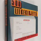 500 liikekirjettä : yrityksen mallikirjeet - pikkukuva 1