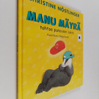 Christine Nöstlinger : Manu Mäyrä tahtoo punaisen lakin - pikkukuva 1