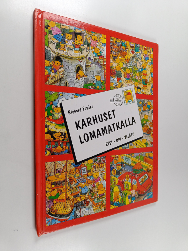 Richard Fowler : Karhuset lomamatkalla : etsi, opi, ylläty