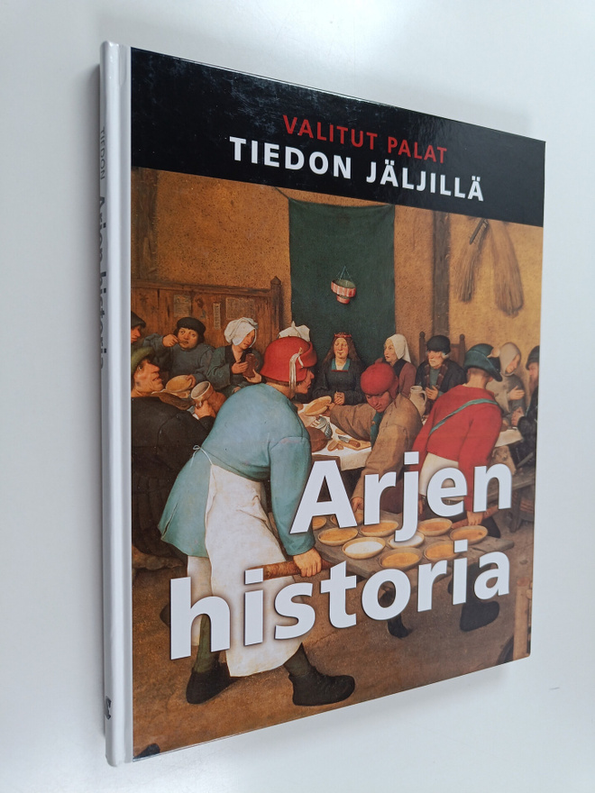Kaija ym. (suomalainen laitos) Valkonen : Arjen historia