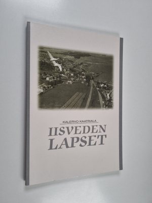Kalervo Kaatriala : Iisveden lapset : runoja : lahjakirja...