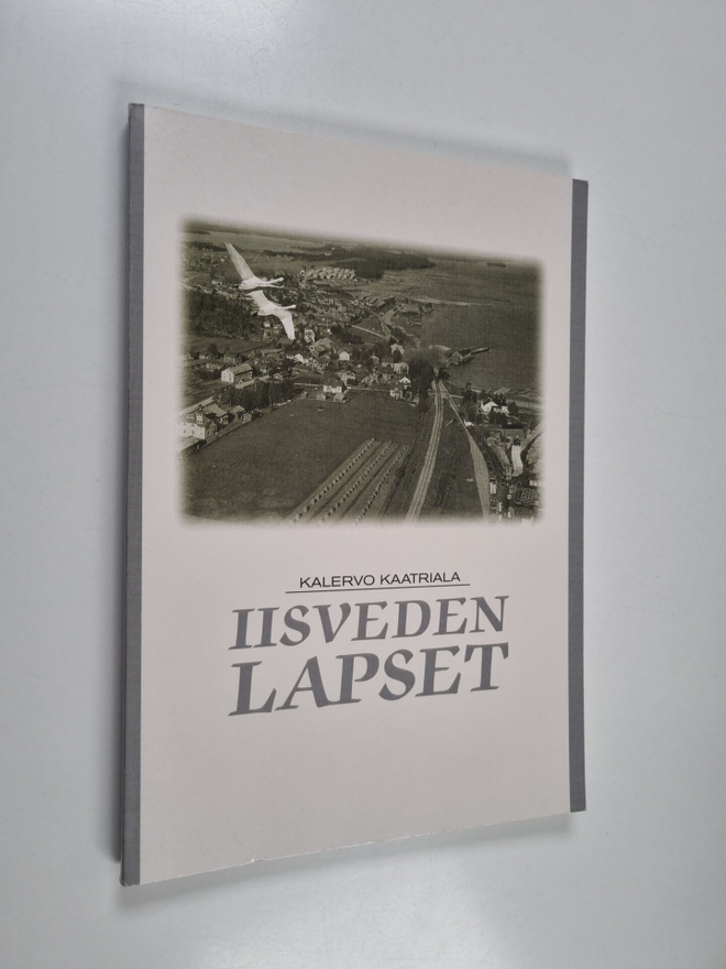 Kalervo Kaatriala : Iisveden lapset : runoja : lahjakirja...