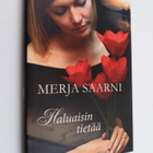 Merja Saarni : Haluaisin tietää - pikkukuva 1