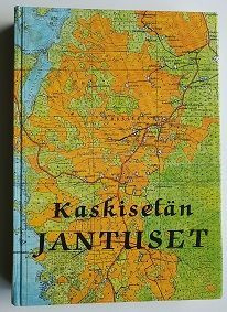 Jarmo Paikkala (toim.): Kaskiselän Jantuset