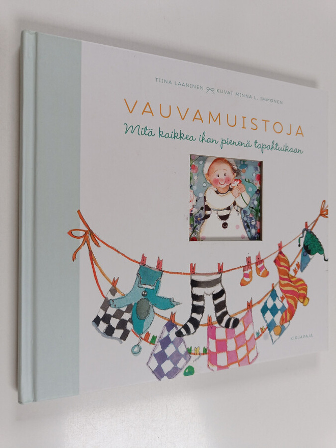 Vauvamuistoja : mitä kaikkea pienenä tapahtuikaan