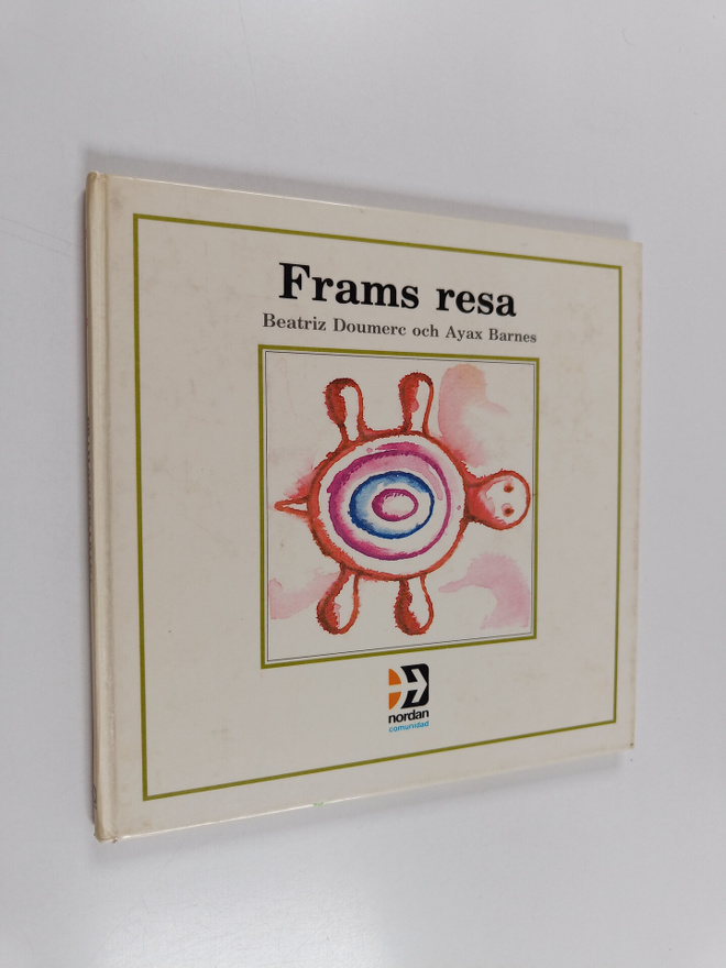 Beatriz Doumerc : Frams resa ; Tillbakas resa - Fram och ...