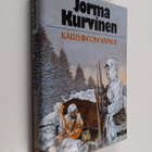 Jorma Kurvinen : Kallehin on vapaus : sotaromaani - pikkukuva 1