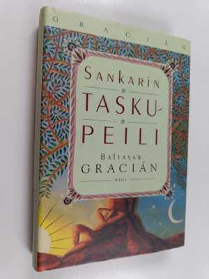 Baltasar Gracian : Sankarin taskupeili