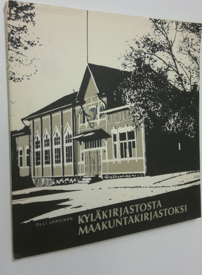 Olli Järvinen : Kyläkirjastosta maakuntakirjastoksi : Lah...