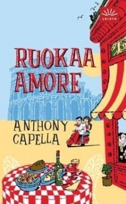 Anthony Capella: RUOKAA AMORE p. -05