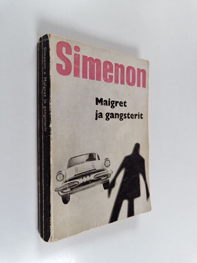 Georges Simenon : Maigret ja gangsterit