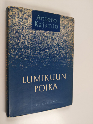 Antero Kajanto : Lumikuun poika