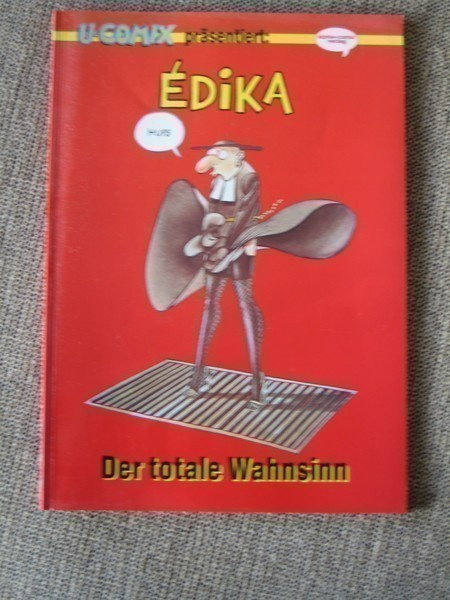 Edika DER TOTALE WAHNSINN
