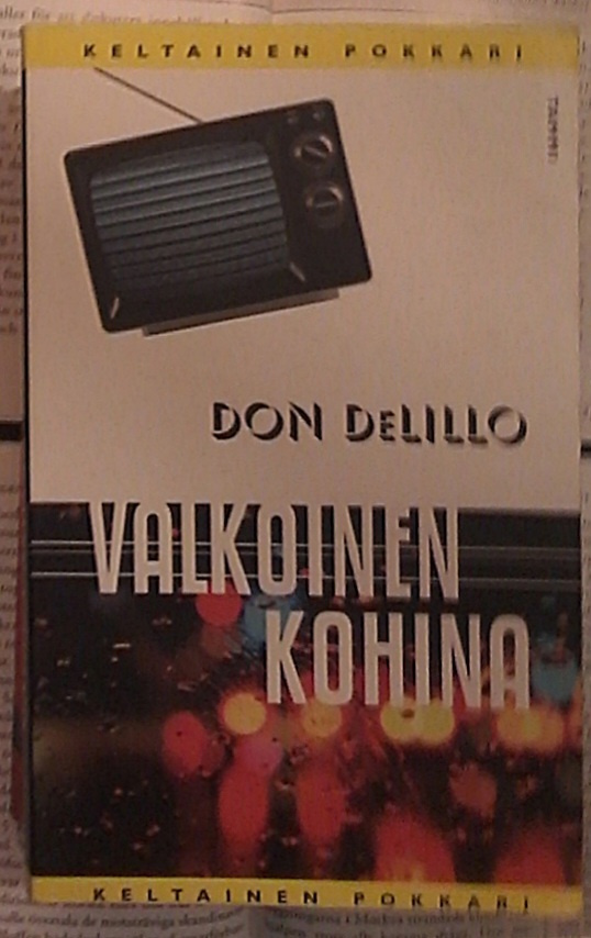 Don DeLillo - Valkoinen kohina (pokkari)