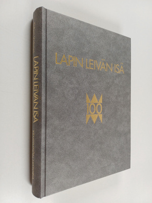 Sakari Virtanen : Lapin leivän isä 100 vuotta : kemiyhtiö...
